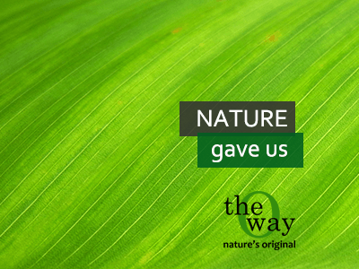 Nature gave us - the o way organic